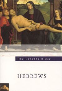 The Navarre Bible - Hebrews